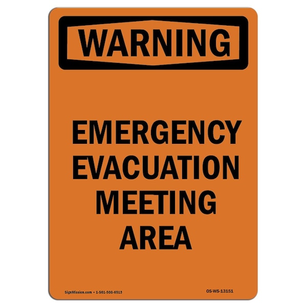 Safety Sign, OSHA WARNING, 24" Height, Rigid Plastic, Emergency Evacuation Meeting Area, Portrait